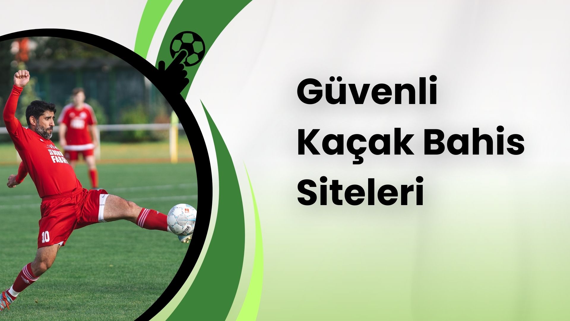 Güvenli Kaçak Bahis Siteleri: Kaçaksa Güvenilir Mi?