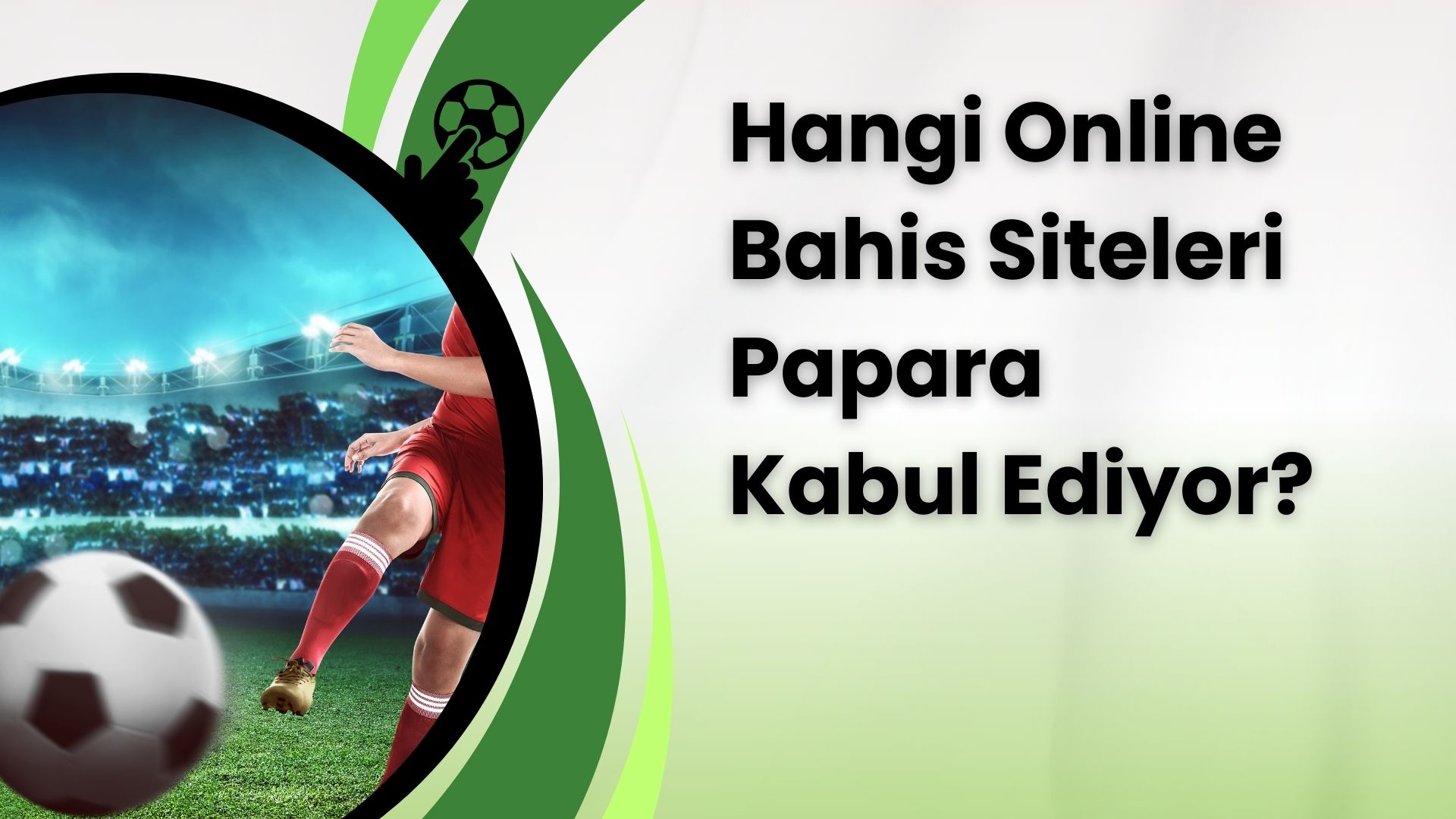 Hangi Online Bahis Siteleri Papara Kabul Ediyor?